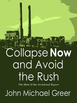 cover image of Collapse Now and Avoid the Rush